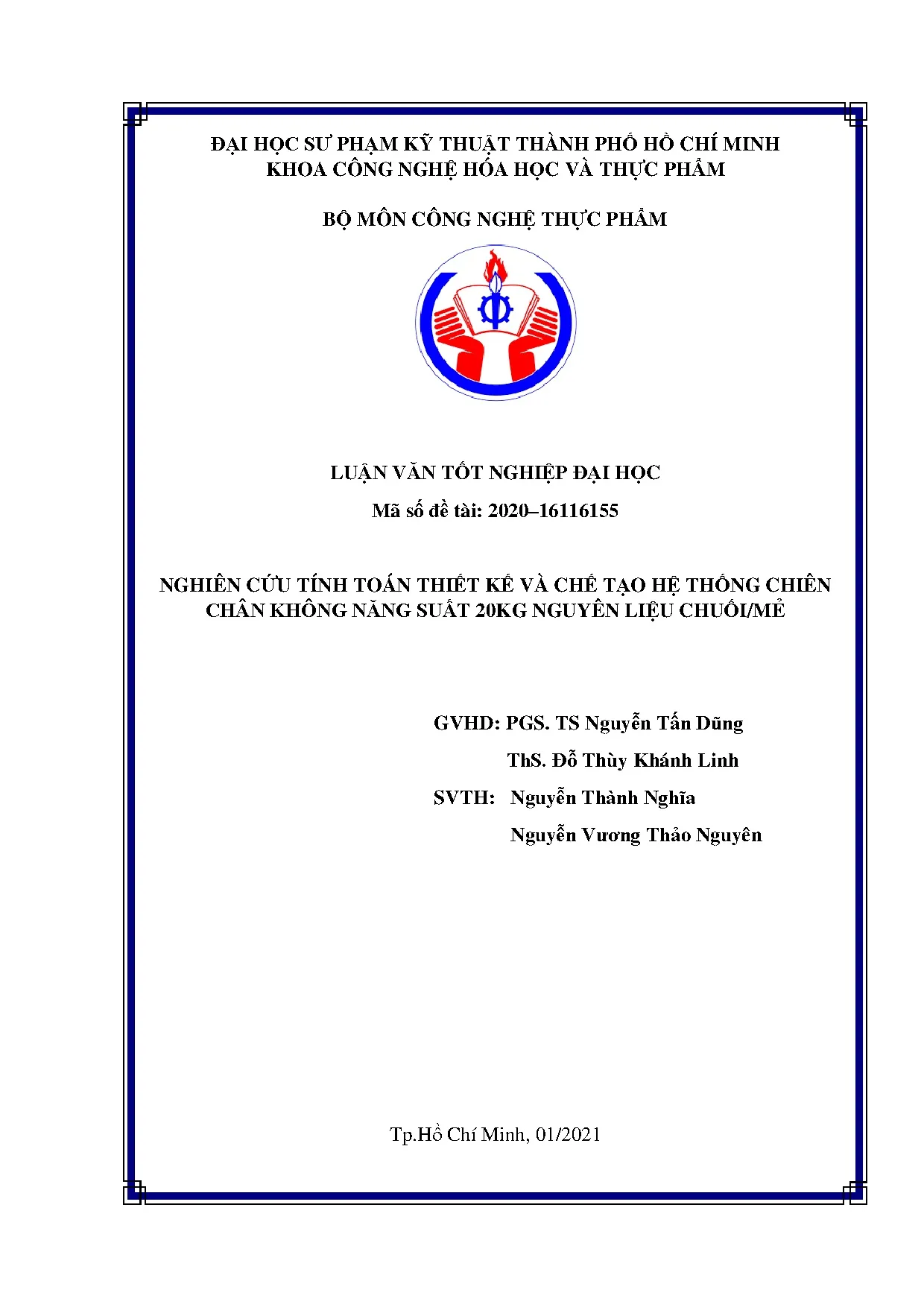 Đồ án tốt nghiệp - Nghiên cứu tính toán thiết kế và chế tạo hệ thống chiên chân không năng S 2 NLC