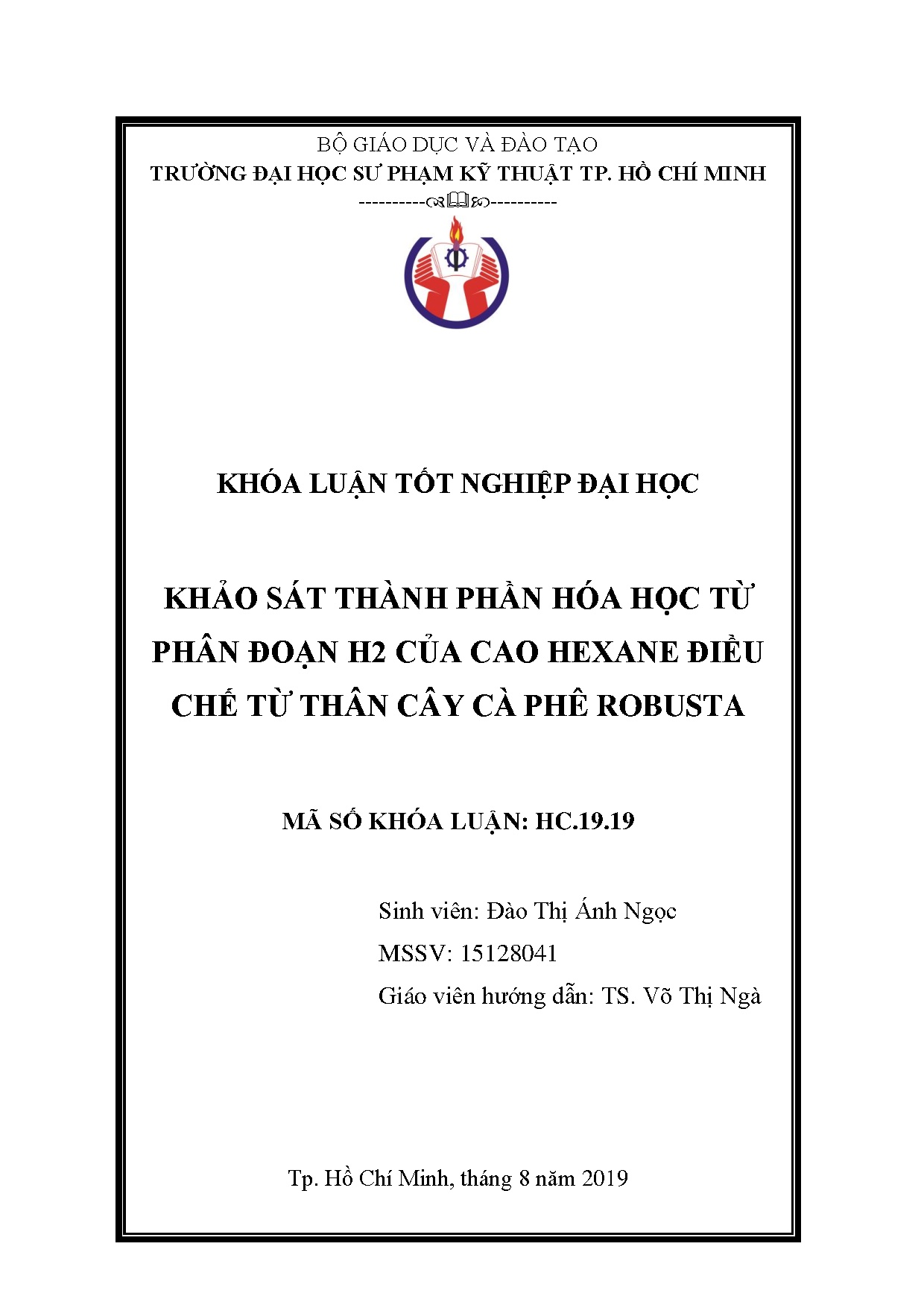 Đồ án tốt nghiệp - Khảo sát thành phần hóa học từ phân đoạn H2 của cao Hexane điều chế từ thân CCPR