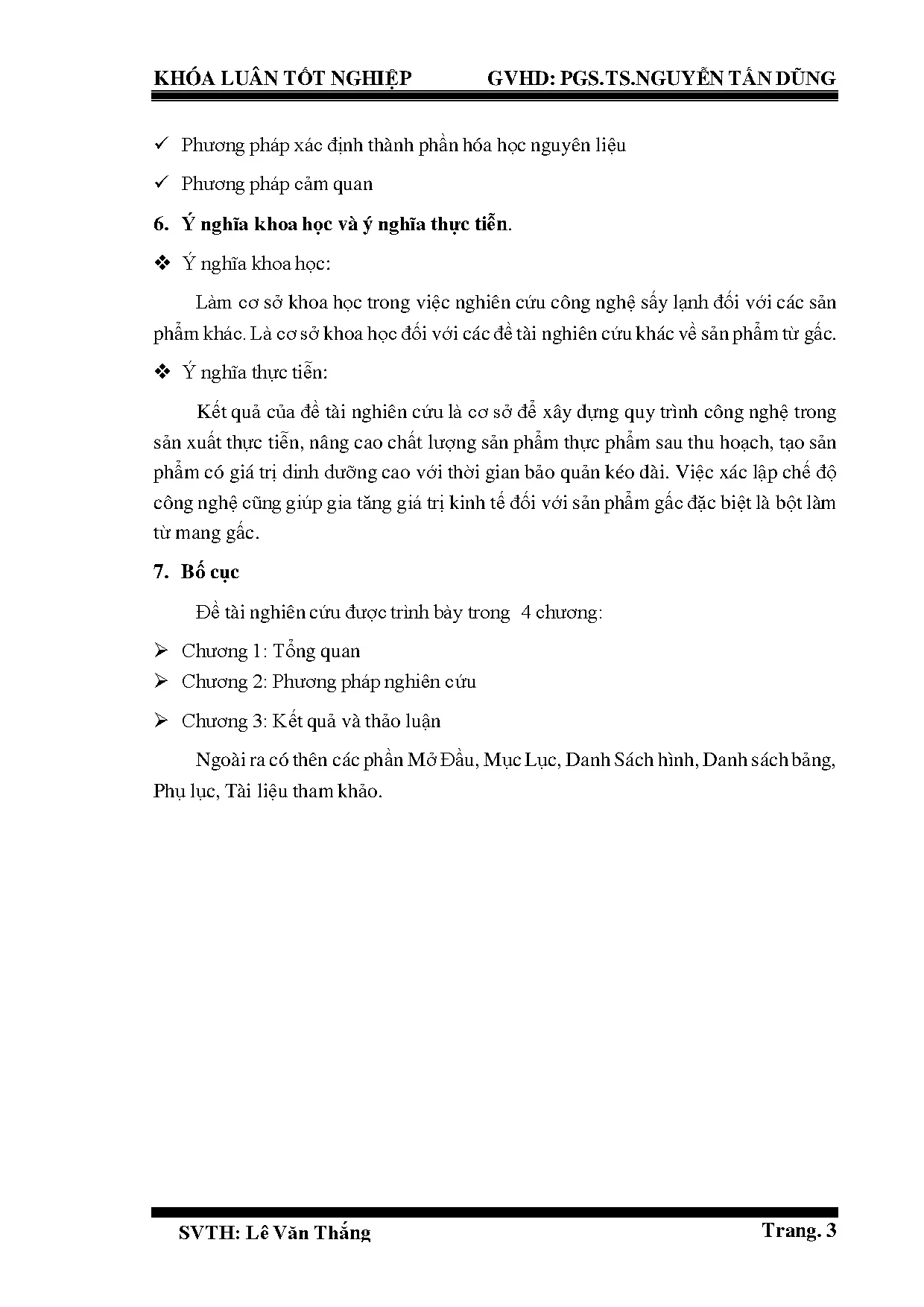 Đồ án tốt nghiệp - Nghiên cứu quy trình sản xuất sản phẩm bột màng gấc bằng phương pháp sấy lạnh - Trang 23