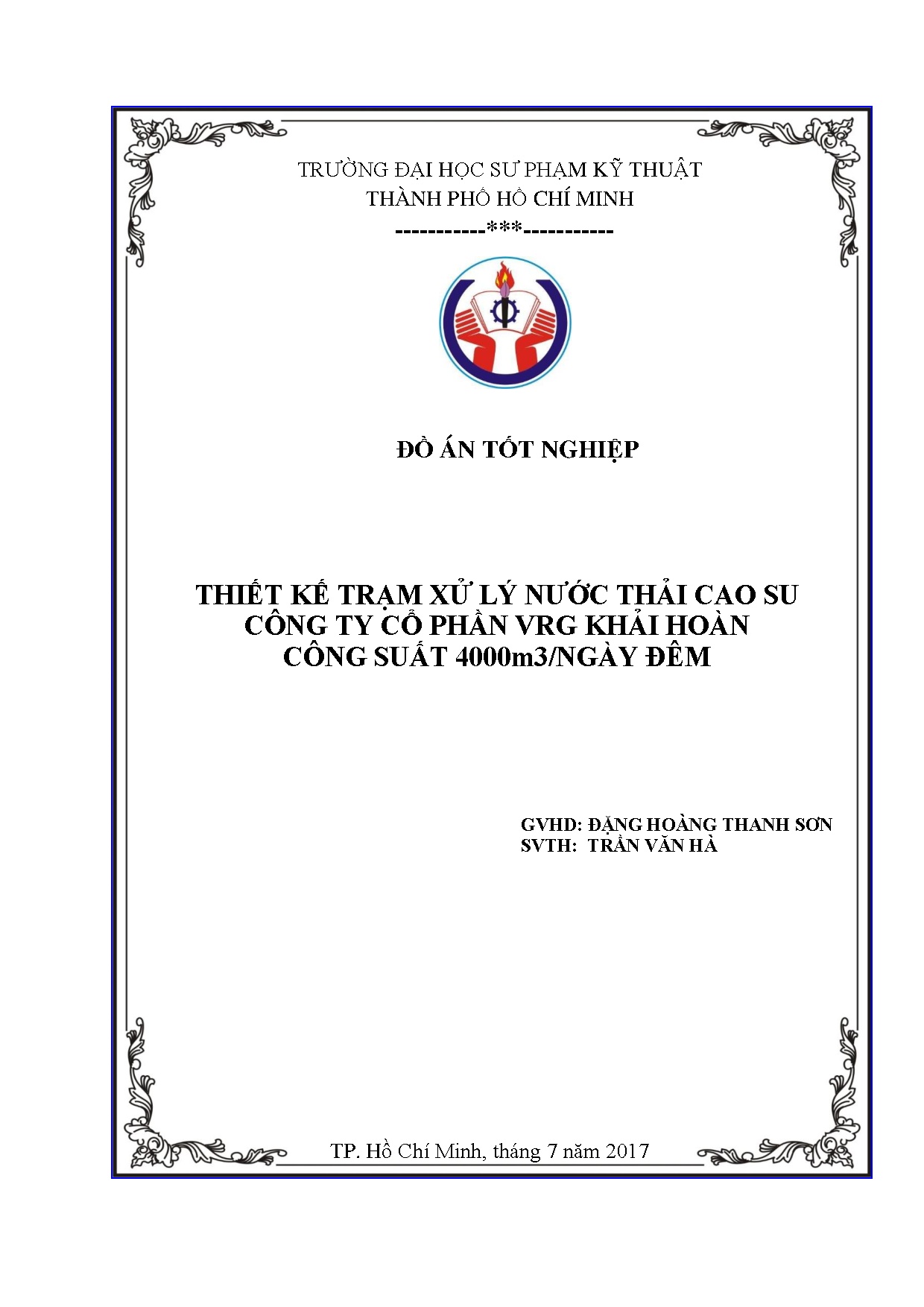 Đồ án tốt nghiệp - Thiết kế trạm xử lý nước thải cao su công ty cổ phần VRG Khải Hoàn công suất 4 Đ
