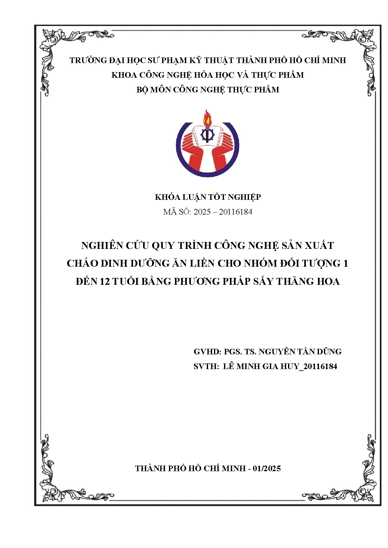 Đồ án tốt nghiệp - Nghiên cứu quy trình công nghệ sản xuất cháo dinh dưỡng ăn LCNĐT 1 Đ 1 TBPPSTH