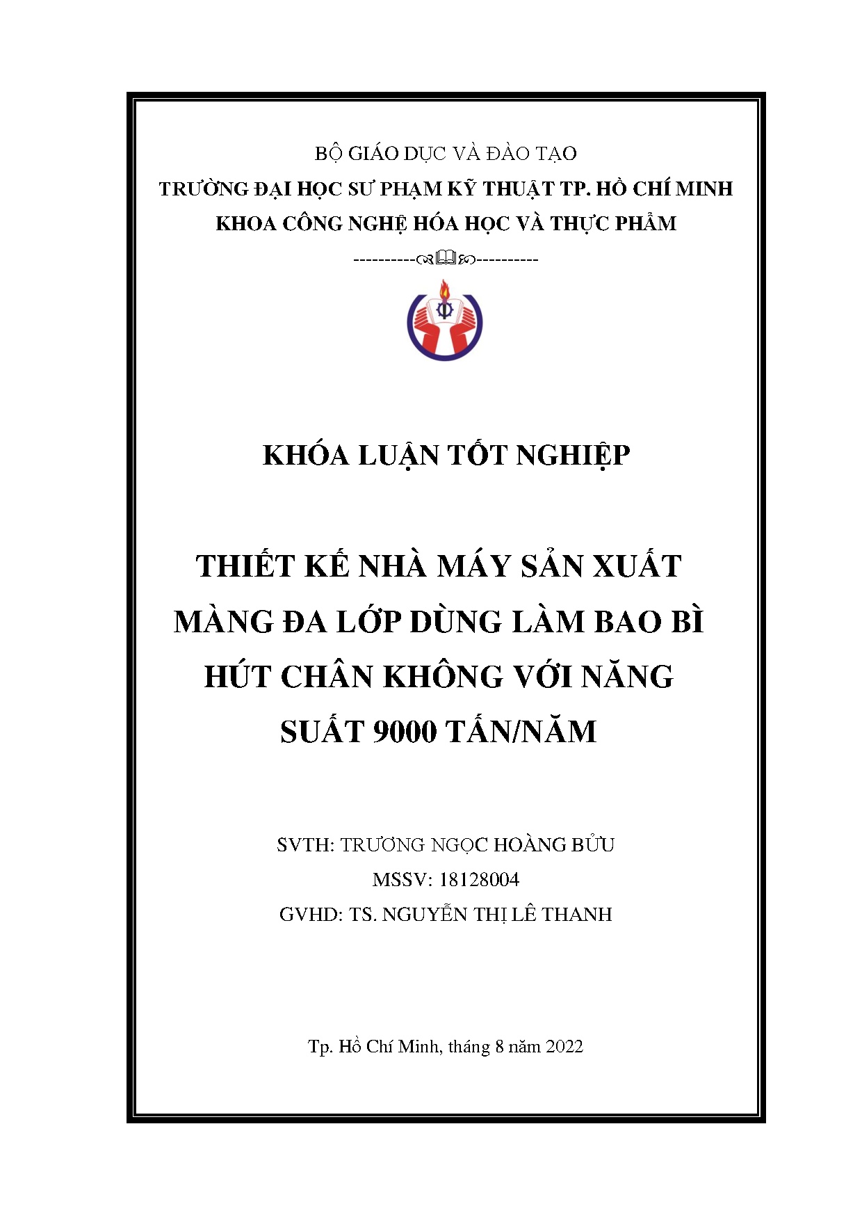 Đồ án tốt nghiệp - Thiết kế nhà máy sản xuất màng đa lớp dùng làm bao bì hút chân không với NS 9 T