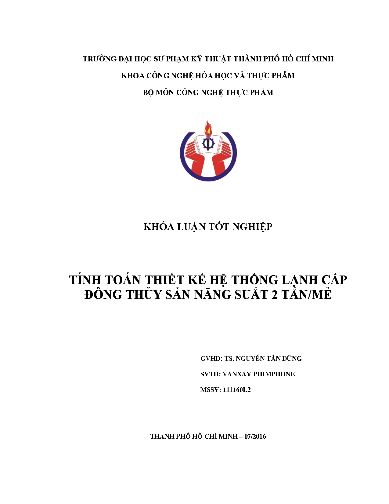 Đồ án tốt nghiệp - Tính toán thiết kế hệ thống lạnh cấp đông thủy sản năng suất 2 tấn/mẻ