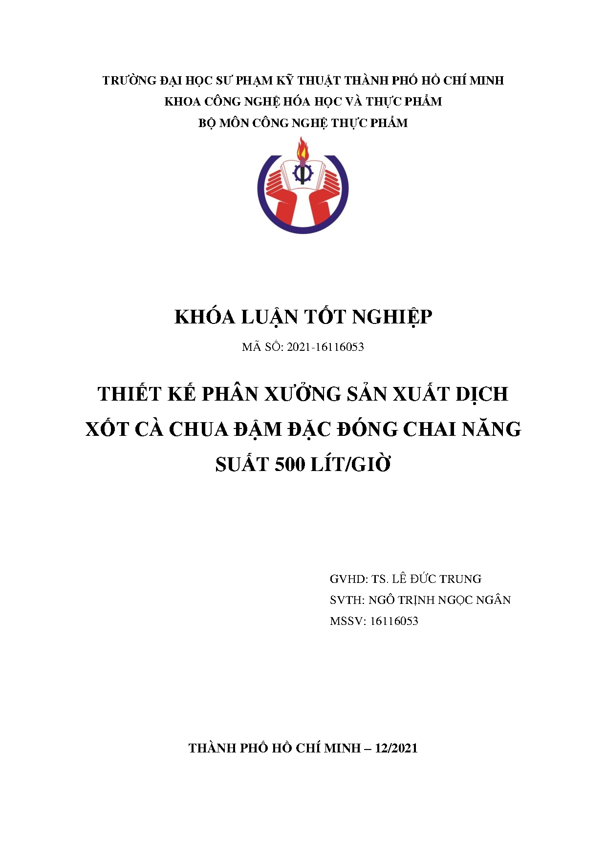 Đồ án tốt nghiệp - Thiết kế phân xưởng sản xuất dịch xốt cà chua đậm đặc đóng chai năng suất 500 LG