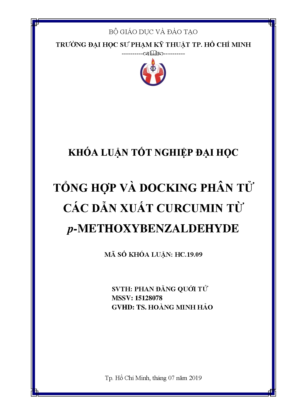 Đồ án tốt nghiệp - Tổng hợp và docking phân tử các dẫn xuất Curcumin từ p-Methoxybenzaldehyde