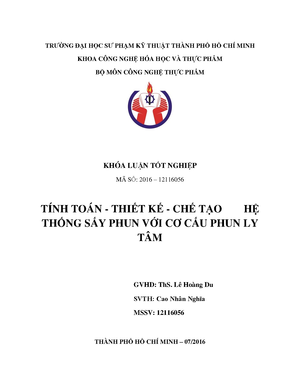 Đồ án tốt nghiệp - Tính toán - Thiết kế - Chế tạo hệ thống sấy phun với cơ cấu phun ly tâm