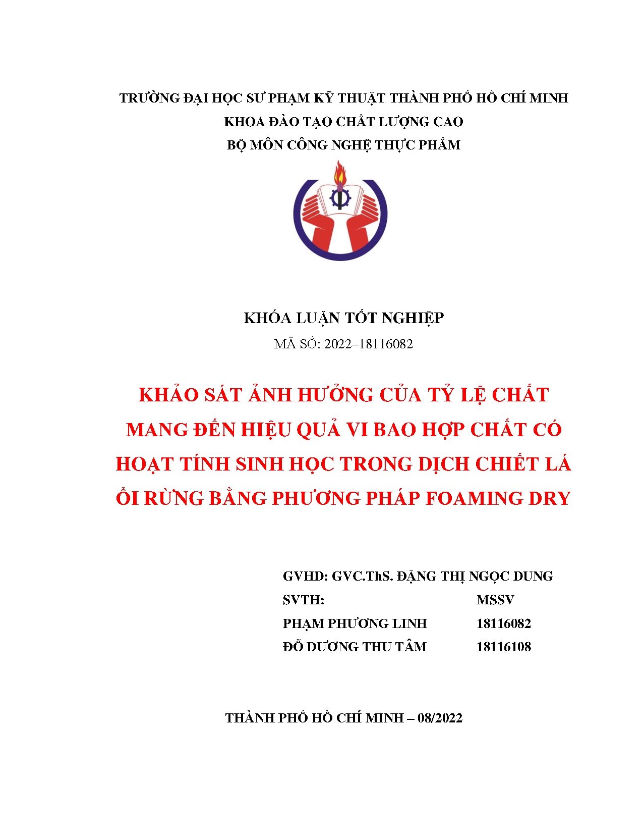 Đồ án tốt nghiệp - Khảo sát ảnh hưởng của tỷ lệ chất mang đến hiệu quả vi bao hợp CCHTSHTDCLỔRBPPFD