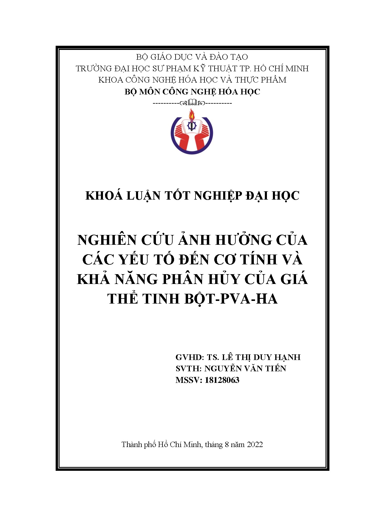 Đồ án tốt nghiệp - Nghiên cứu ảnh hưởng của các yếu tố đến cơ tính và khả năng phân hủy của giá TTB