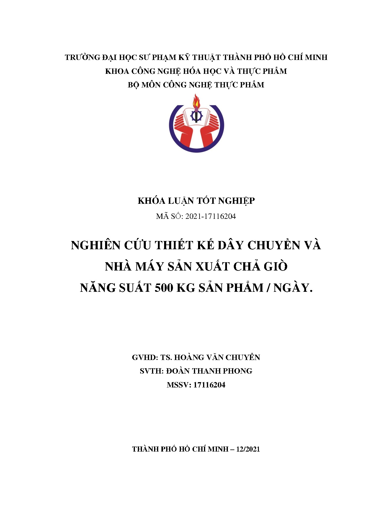 Đồ án tốt nghiệp - Nghiên cứu thiết kế dây chuyền và nhà máy sản xuất chả giò năng suất 500kg sản PN