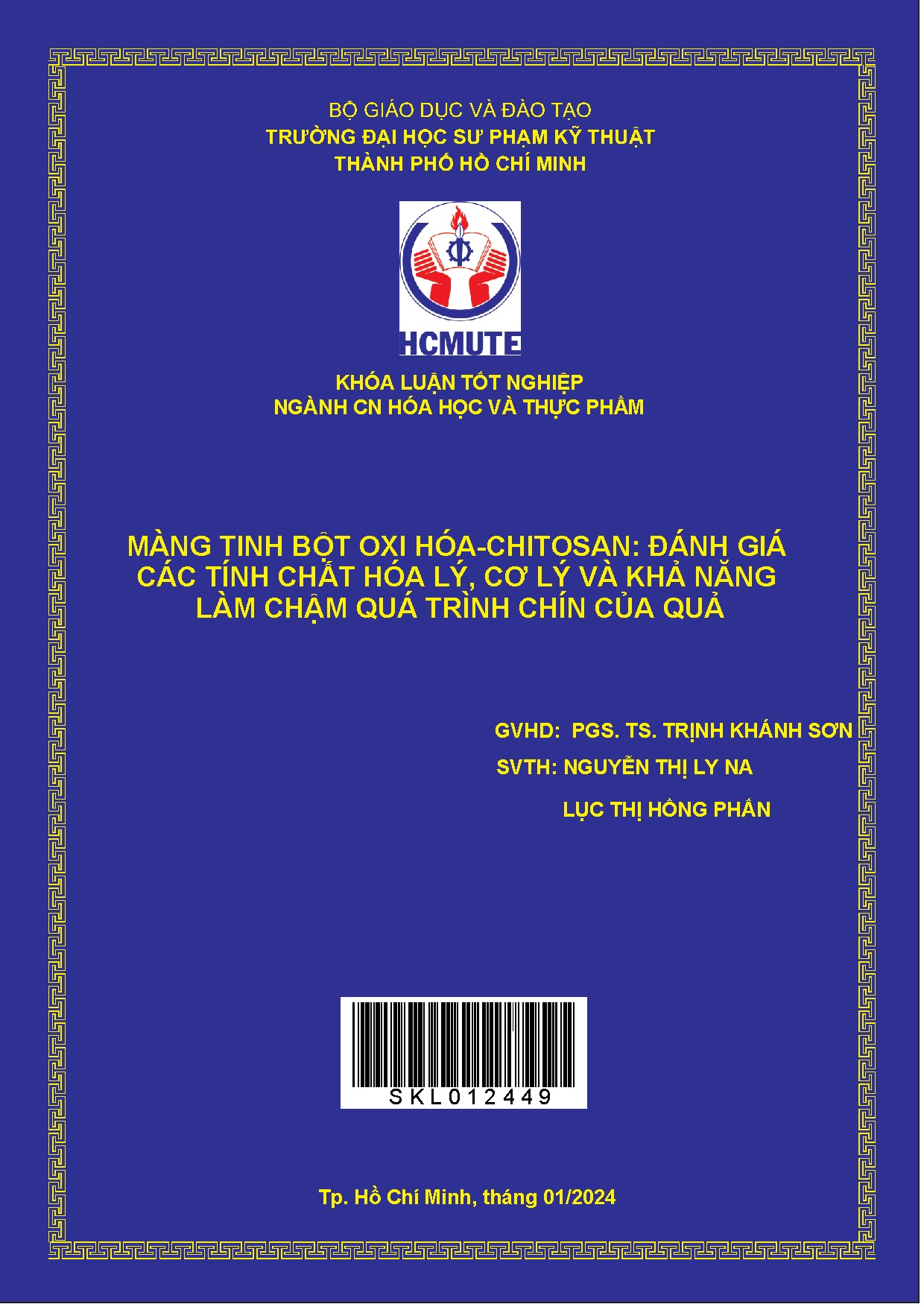 Đồ án tốt nghiệp - Màng tinh bột oxi hóa-Chitosan: Đánh giá các tính chất hóa lý, cơ lý và KNLCQTCCQ