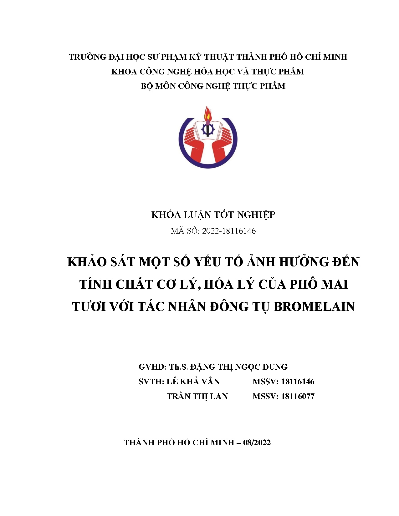 Đồ án tốt nghiệp - Khảo sát một số yếu tố ảnh hưởng đến tính chất cơ lý, hóa lý của Phô mai TVTNĐTB