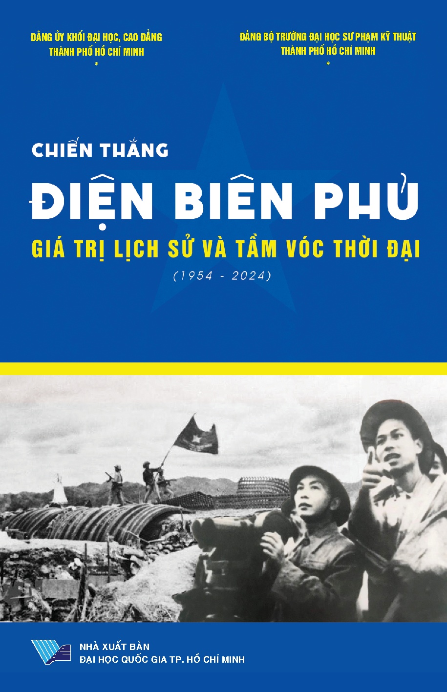 Chiến thắng Điện Biên Phủ - Giá trị lịch sử và tầm vóc thời đại (HCMUTE)
