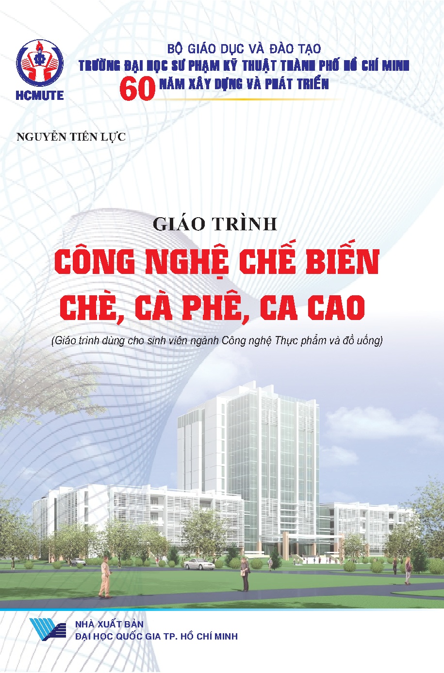 Giáo trình Công nghệ Chế biến Chè, Cà phê, Ca cao (HCMUTE)