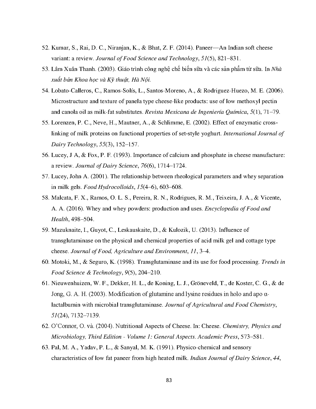 Đồ án tốt nghiệp - Ảnh hưởng của Microbial Transglutaminase đến chất lượng phô mai tươi đông tụ BAC - Trang 96