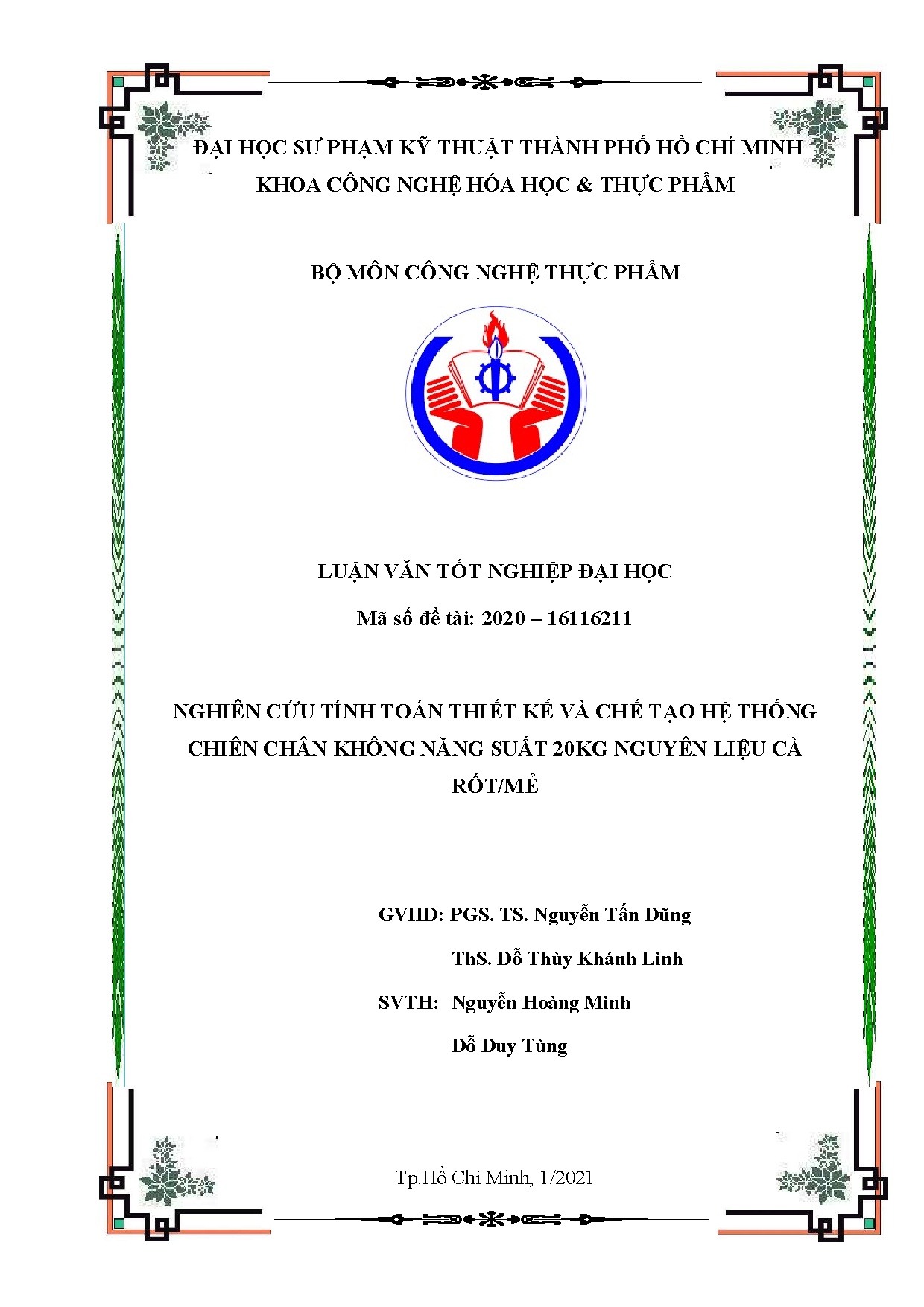 Đồ án tốt nghiệp - Nghiên cứu tính toán thiết kế và chế tạo hệ thống chiên chân không năng S 2 NLCR