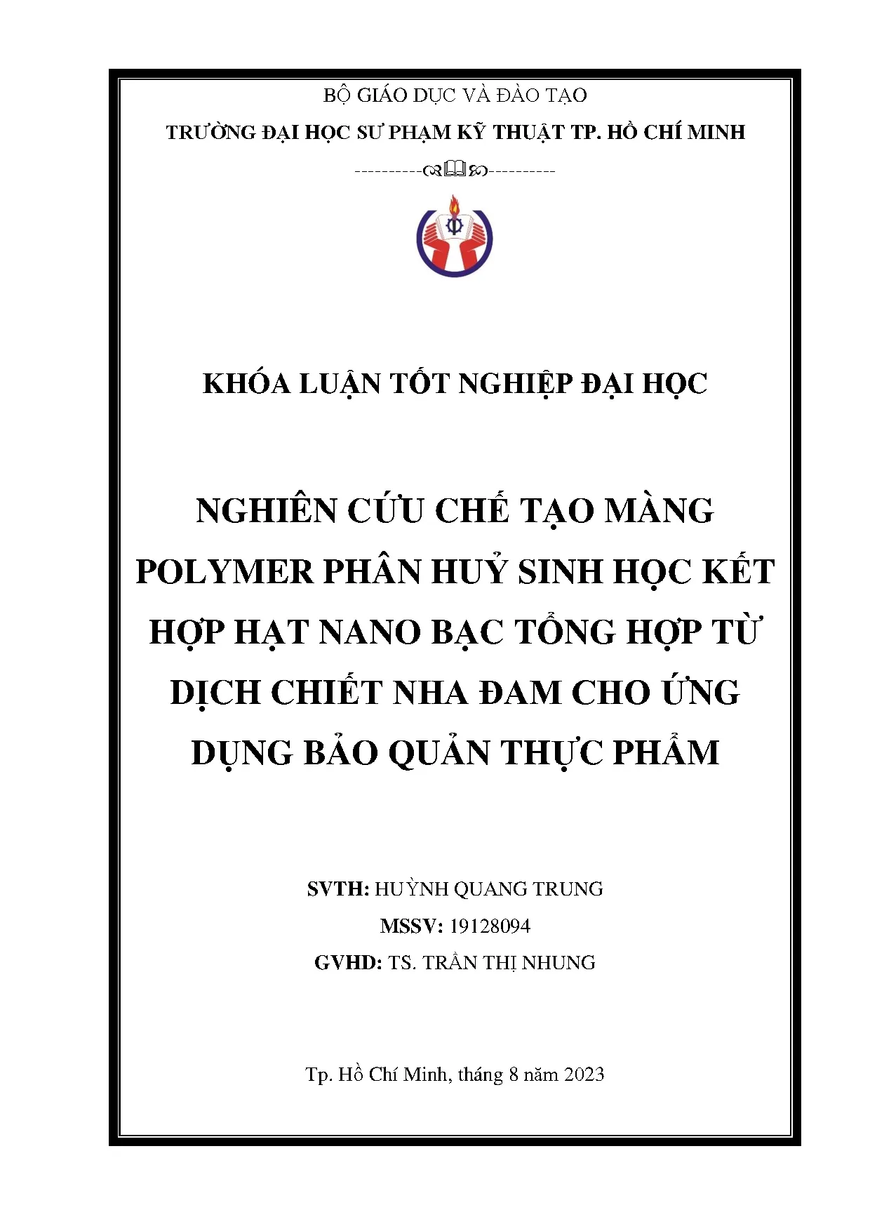 Đồ án tốt nghiệp - Nghiên cứu chế tạo màng polymer phân hủy sinh học kết hợp hạt NBTHTDCNĐCỨDBQTP