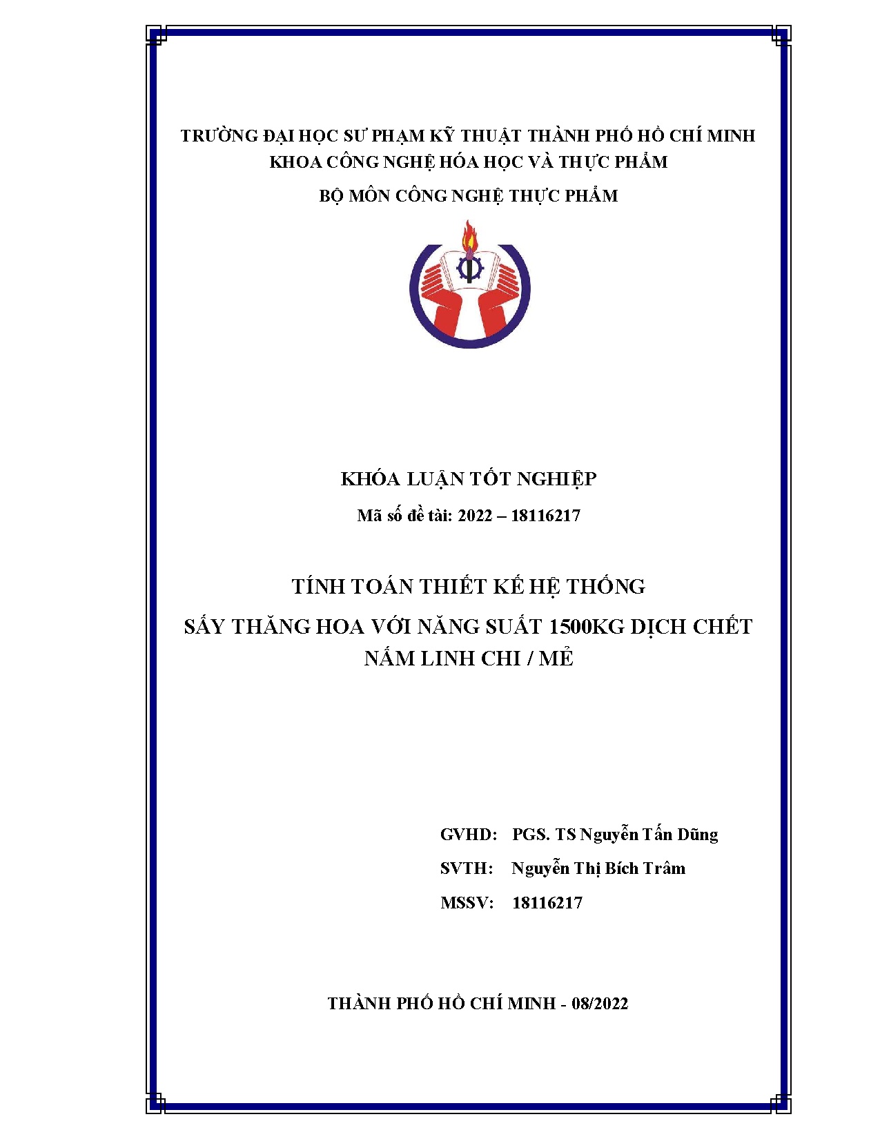 Đồ án tốt nghiệp - Tính toán thiết kế hệ thống sấy thăng hoa với năng suất 1500kg dịch chết nấm LC