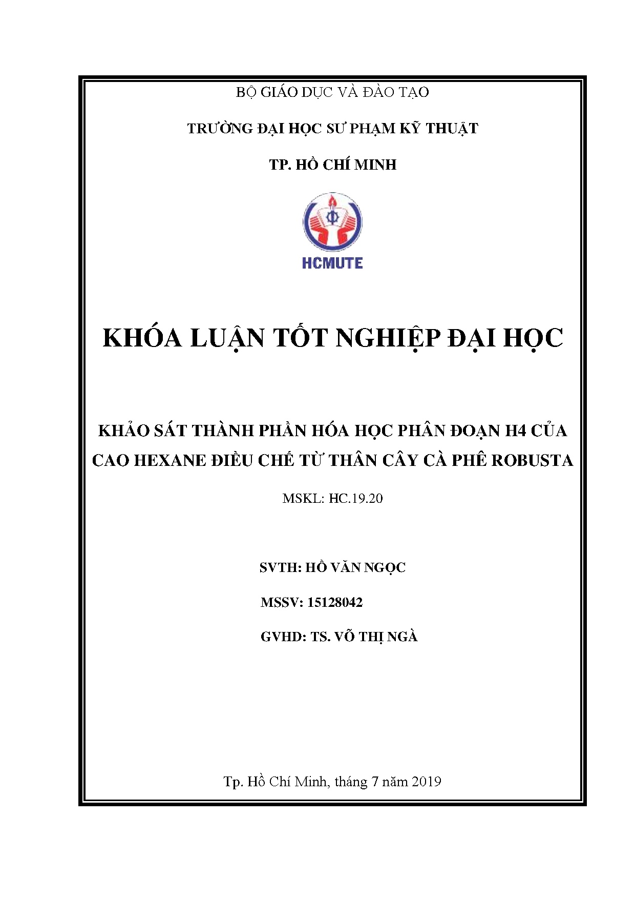 Đồ án tốt nghiệp - Khảo sát thành phần hóa học phân loại H4 của cao Hexane điều chế từ thân cây CPR