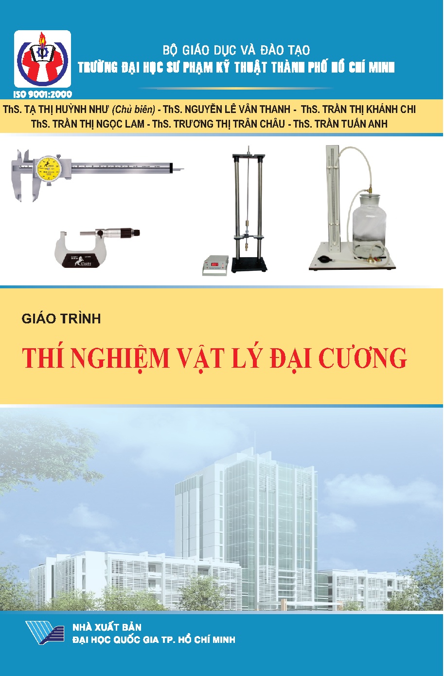 Giáo trình thí nghiệm vật lý đại cương: Giáo trình dùng cho sinh viên ngành kỹ thuật (HCMUTE)