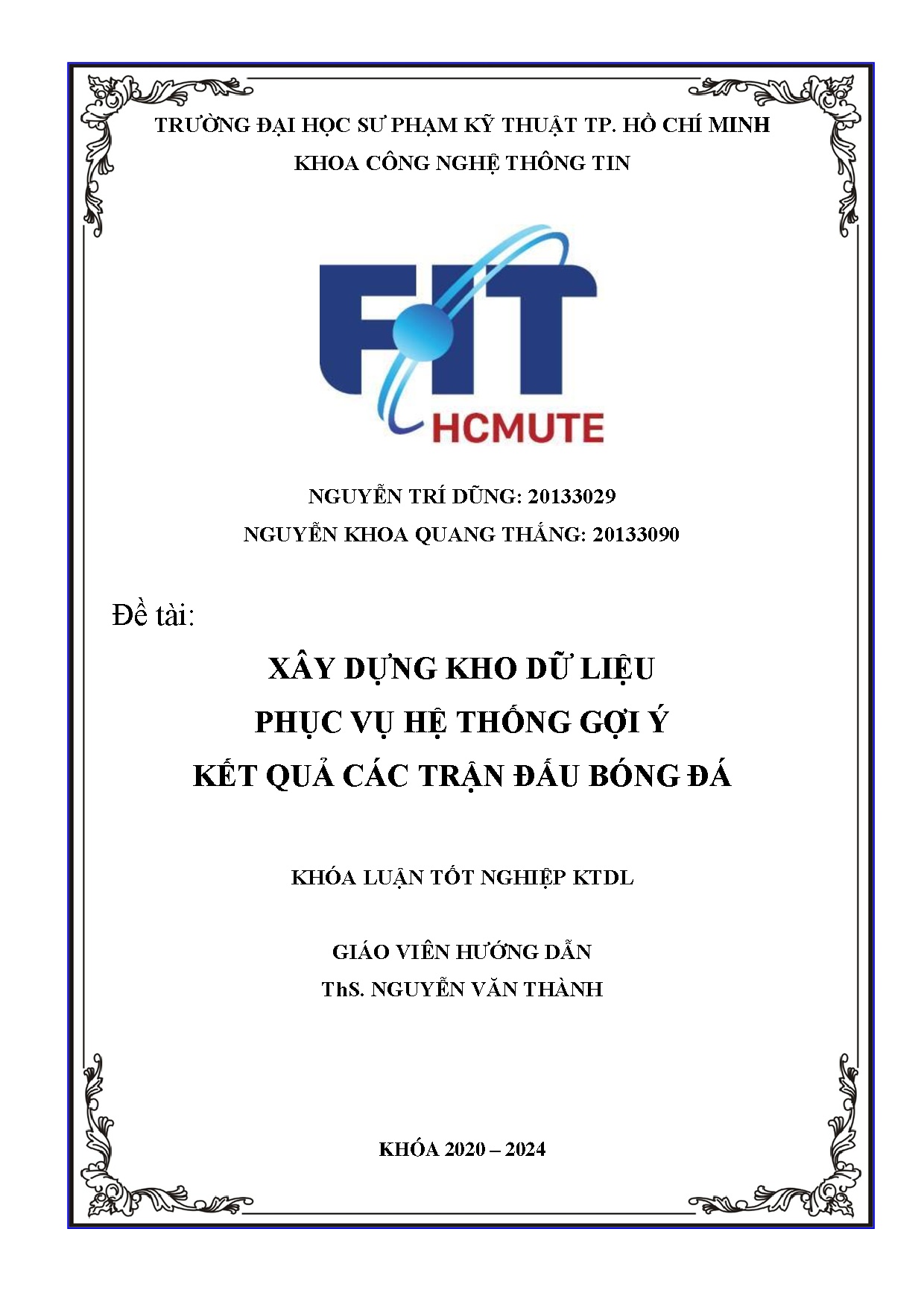 Đồ án tốt nghiệp - Xây dựng kho dữ liệu phục vụ hệ thống gợi ý kết quả các trận đấu bóng đá