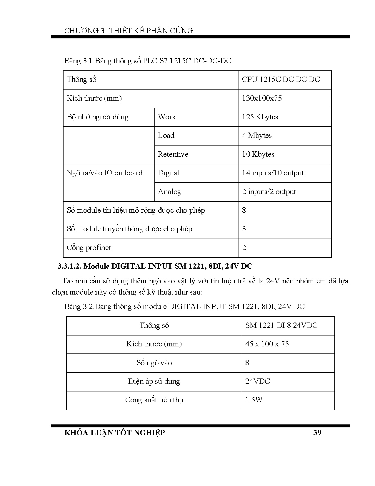 Đồ án tốt nghiệp - Ứng dụng robot vận chuyển pallet trên kệ trong kho Robot Shuttle - Trang 57