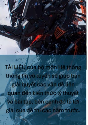 Lý thuyết & Đề thi - Hệ thống thông tin vô tuyến