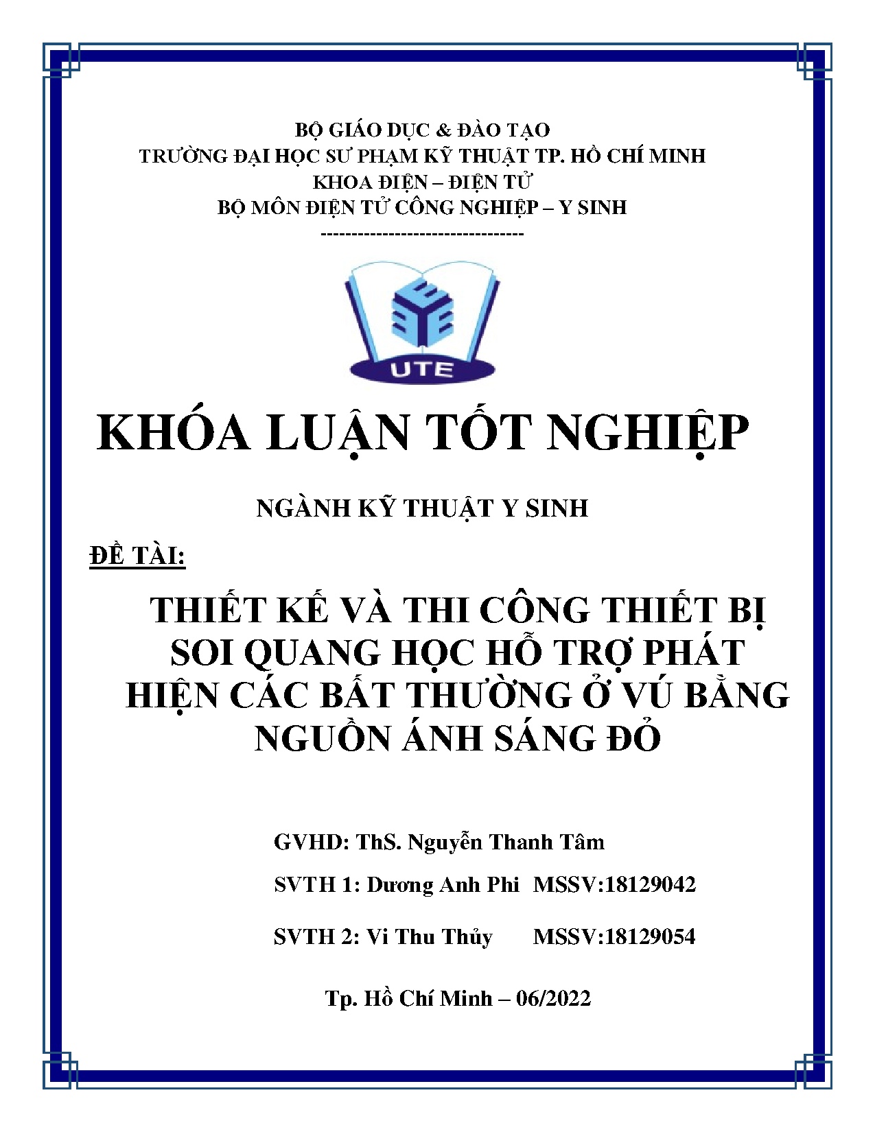 Đồ án tốt nghiệp - Thiết kế và thi công thiết bị soi quang học hỗ trợ phát hiện các bất T ở VBNÁSĐ