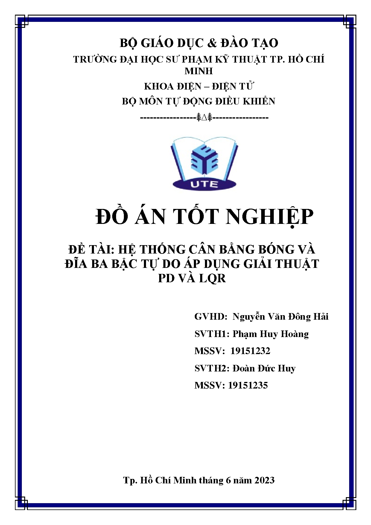 Đồ án tốt nghiệp - Hệ thống cân bằng bóng và đĩa ba bậc tự do áp dụng giải thuật PD và LQR