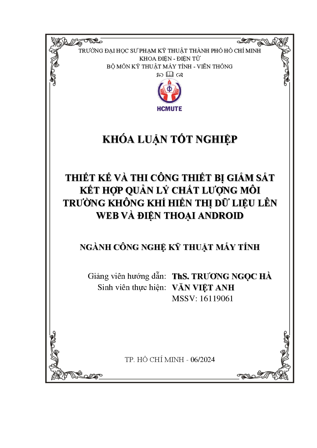 Đồ án tốt nghiệp - Thiết kế và thi công thiết bị giám sát kết hợp quản lý chất lượng MTKKHTDLLWVĐTA