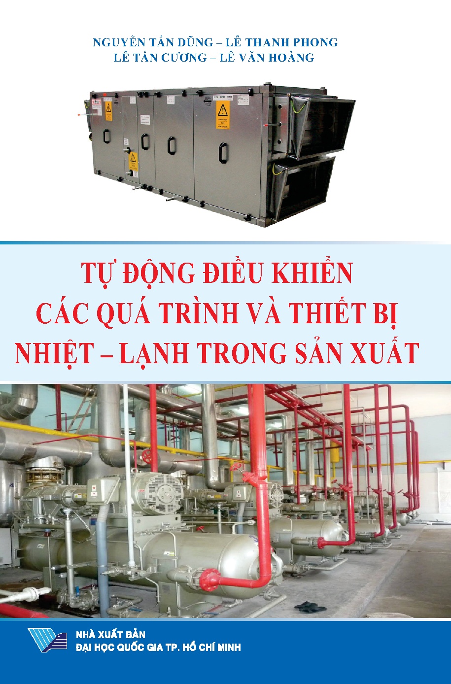 Tự động điều khiển các quá trình và thiết bị nhiệt - lạnh trong sản xuất (HCMUTE)