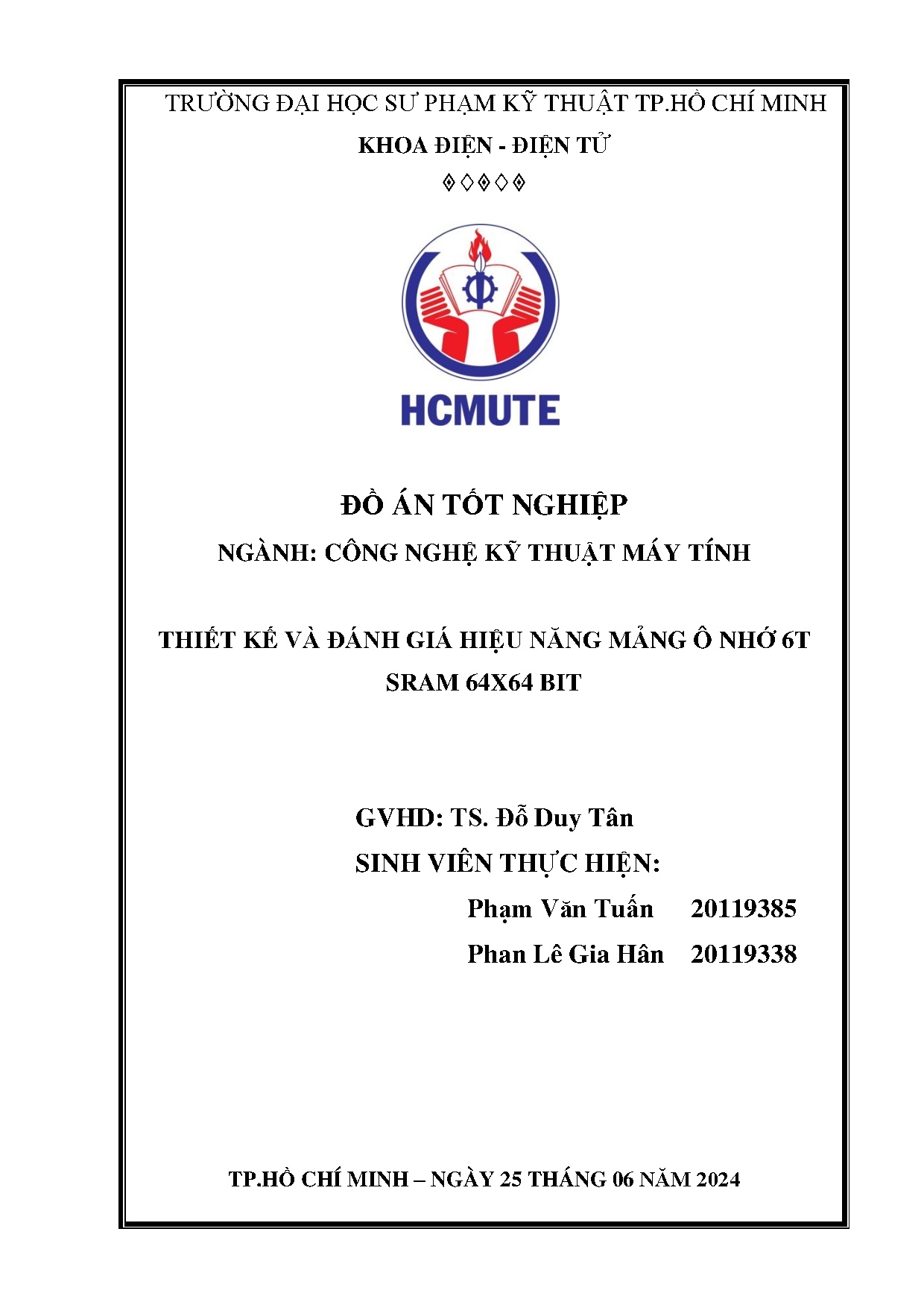 Đồ án tốt nghiệp - Thiết kế và đánh giá hiệu năng mảng ô nhớ 6T SRAM 64x64 BIT