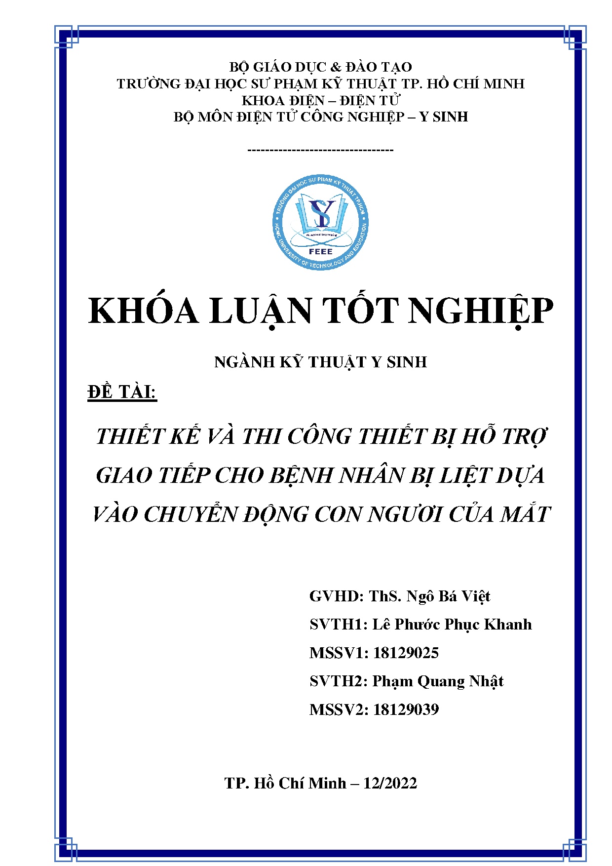 Đồ án tốt nghiệp - Thiết kế và thi công thiết bị hỗ trợ giao tiếp cho bệnh nhân bị liệt dựa VCĐCNCM