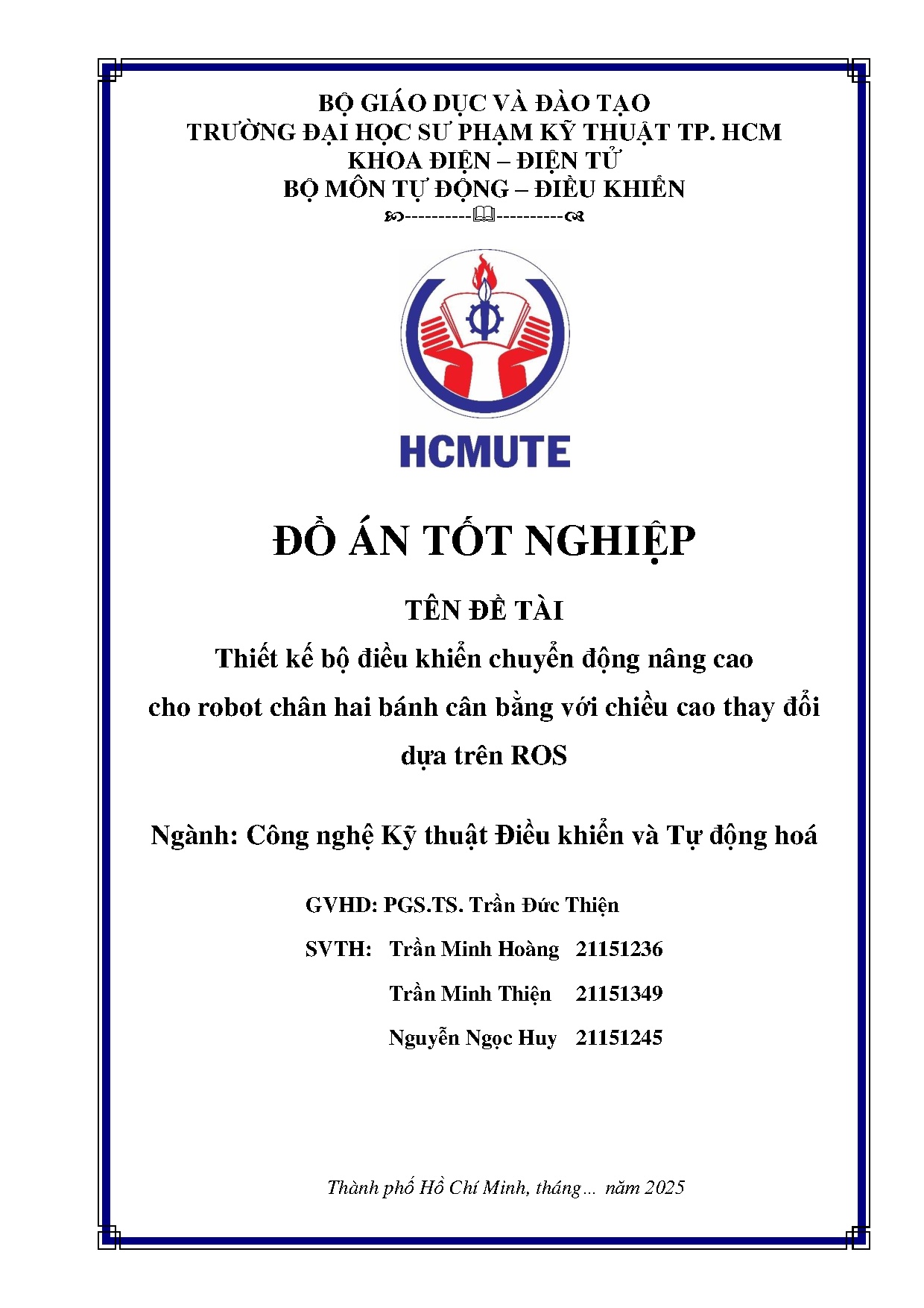 Đồ án tốt nghiệp - Thiết kế bộ điều khiển chuyển động nâng cao cho robot chân hai bánh cân BVCCTĐDTR