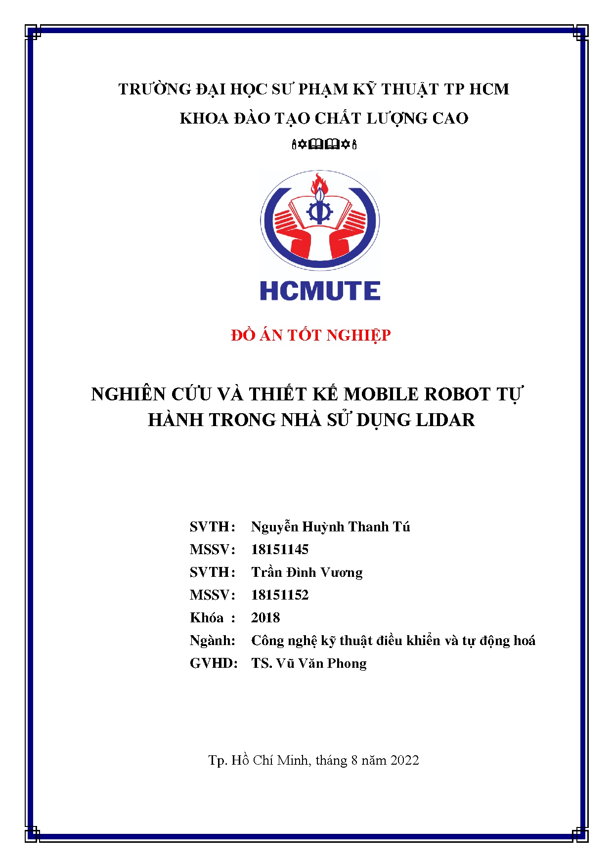 Đồ án tốt nghiệp - Nghiên cứu và thiết kế Mobile robot tự hành trong nhà sử dụng LĐTNKCLCNCNKTĐKVTĐH