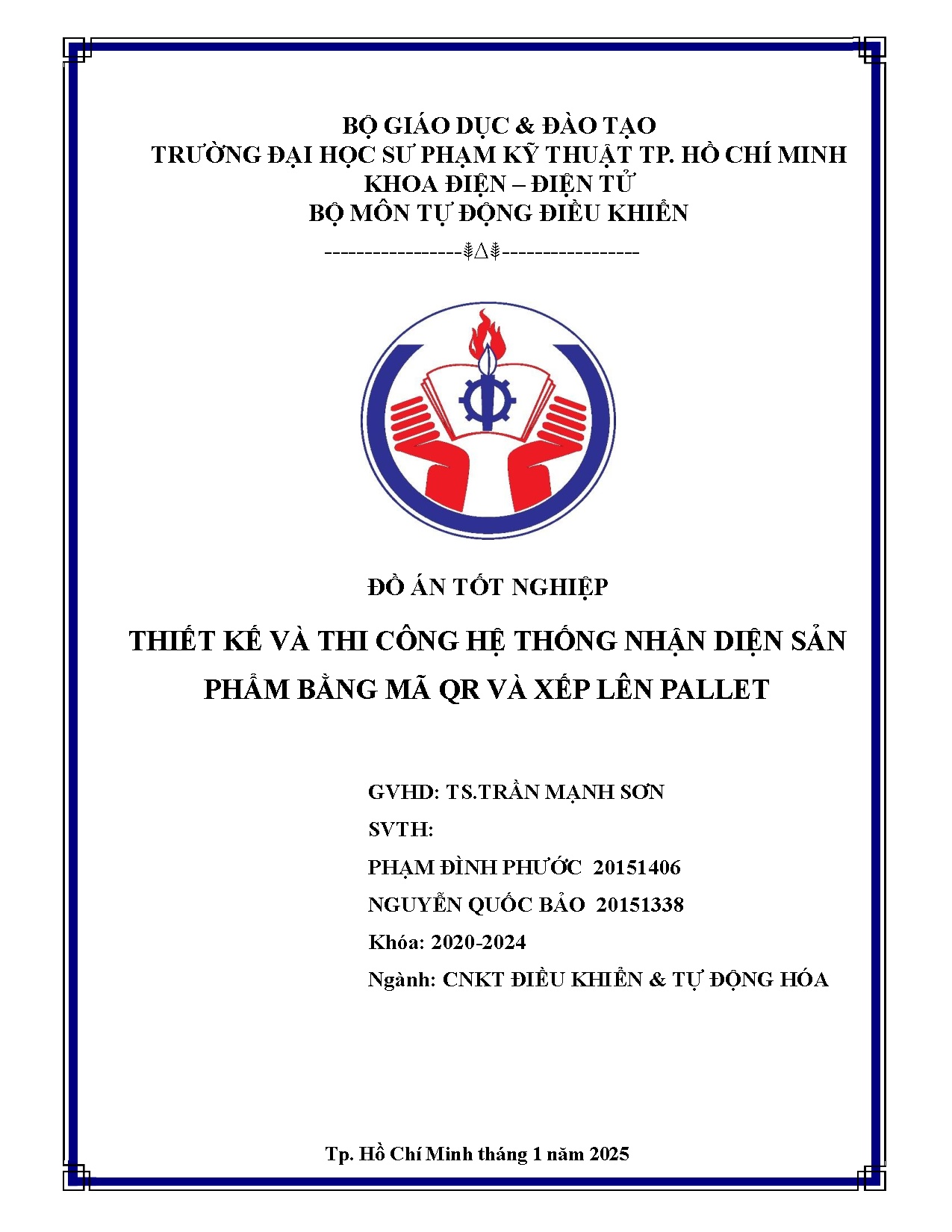 Đồ án tốt nghiệp - Thiết kế và thi công hệ thống nhận diện sản phẩm bằng mã QR và xếp lên Pallet