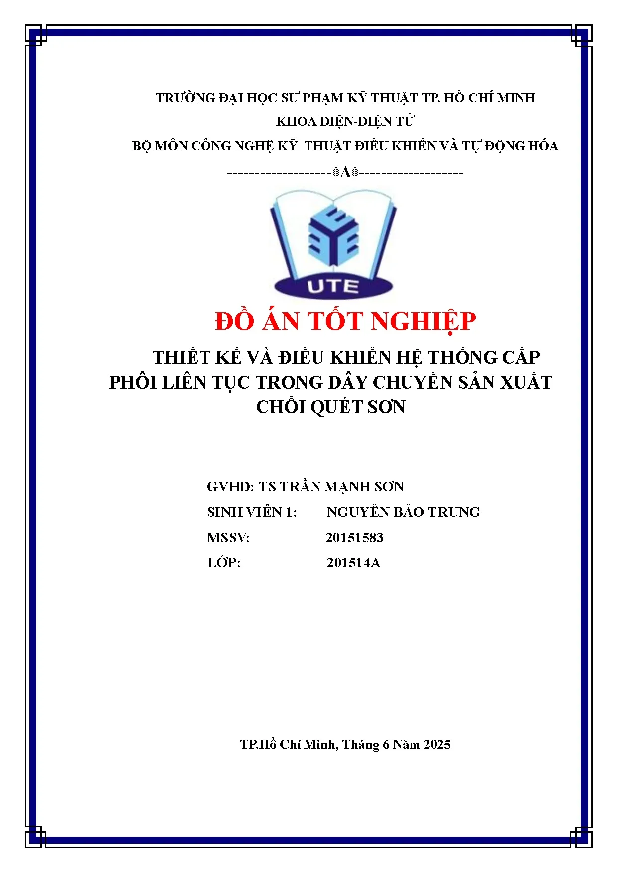 Đồ án tốt nghiệp - Thiết kế và điều khiển hệ thống cấp phôi liên tục trong dây chuyền sản xuất CQS