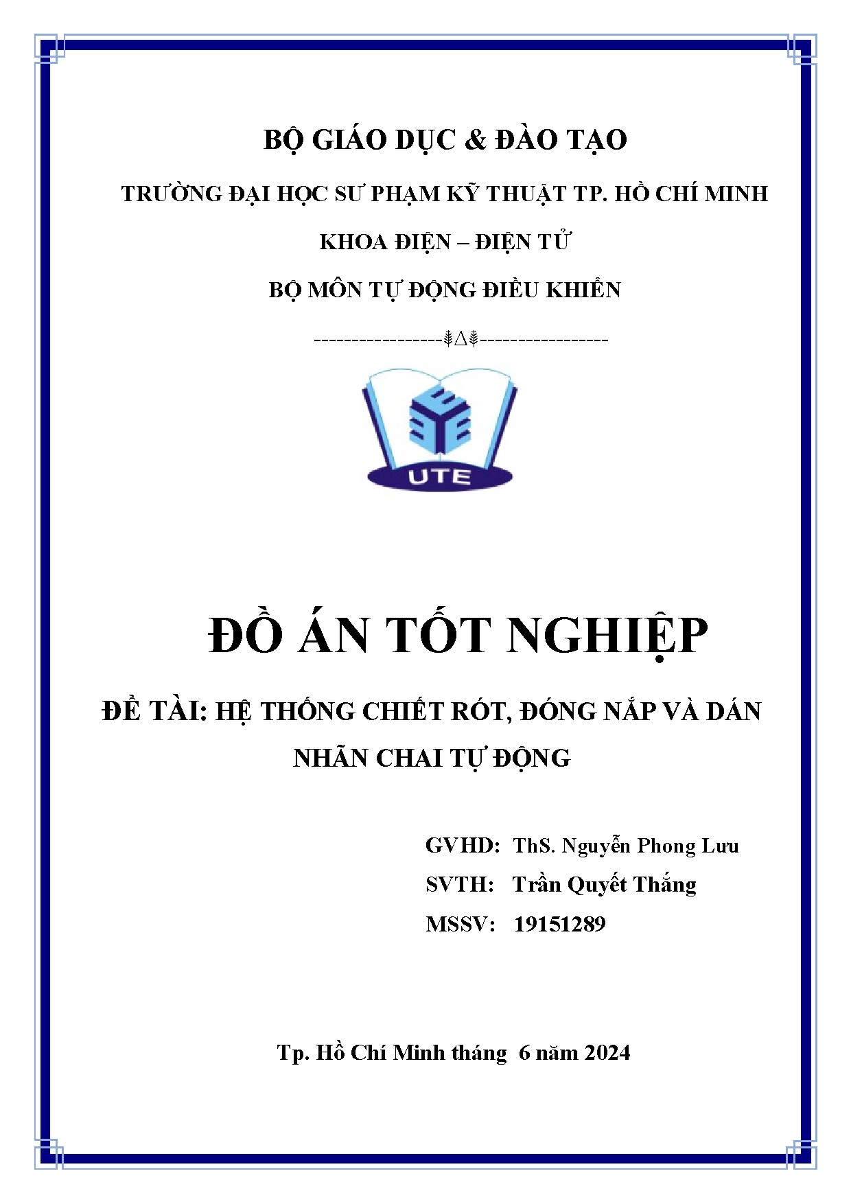 Đồ án tốt nghiệp - Hệ thống chiết rót, đóng nắp và dán nhãn chai tự động