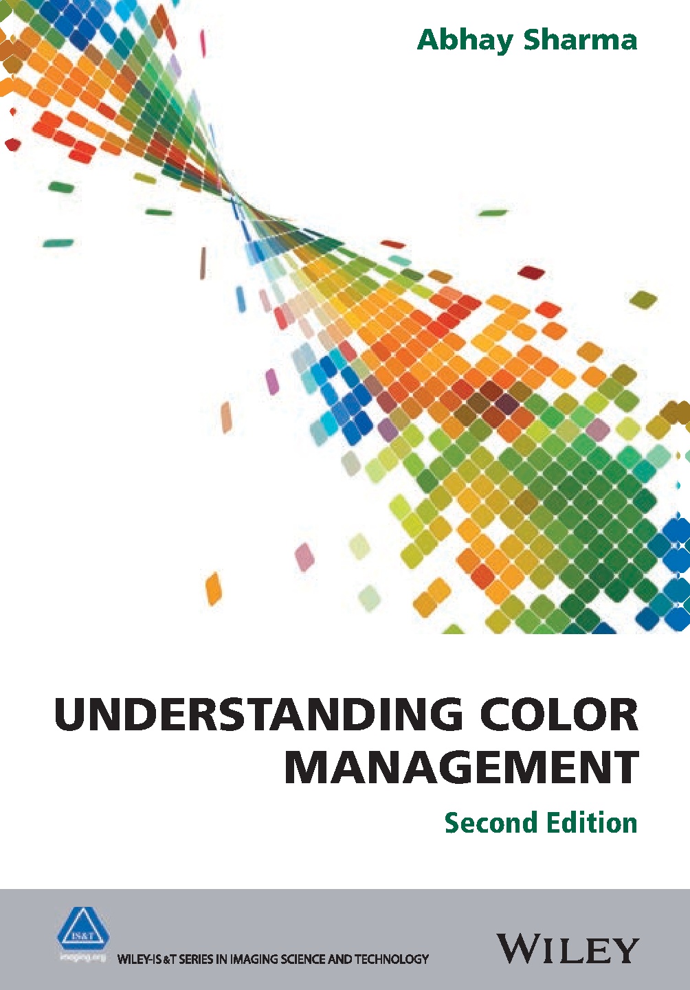 (Wiley-IS&T series in imaging science and technology) Understanding color management (2018)