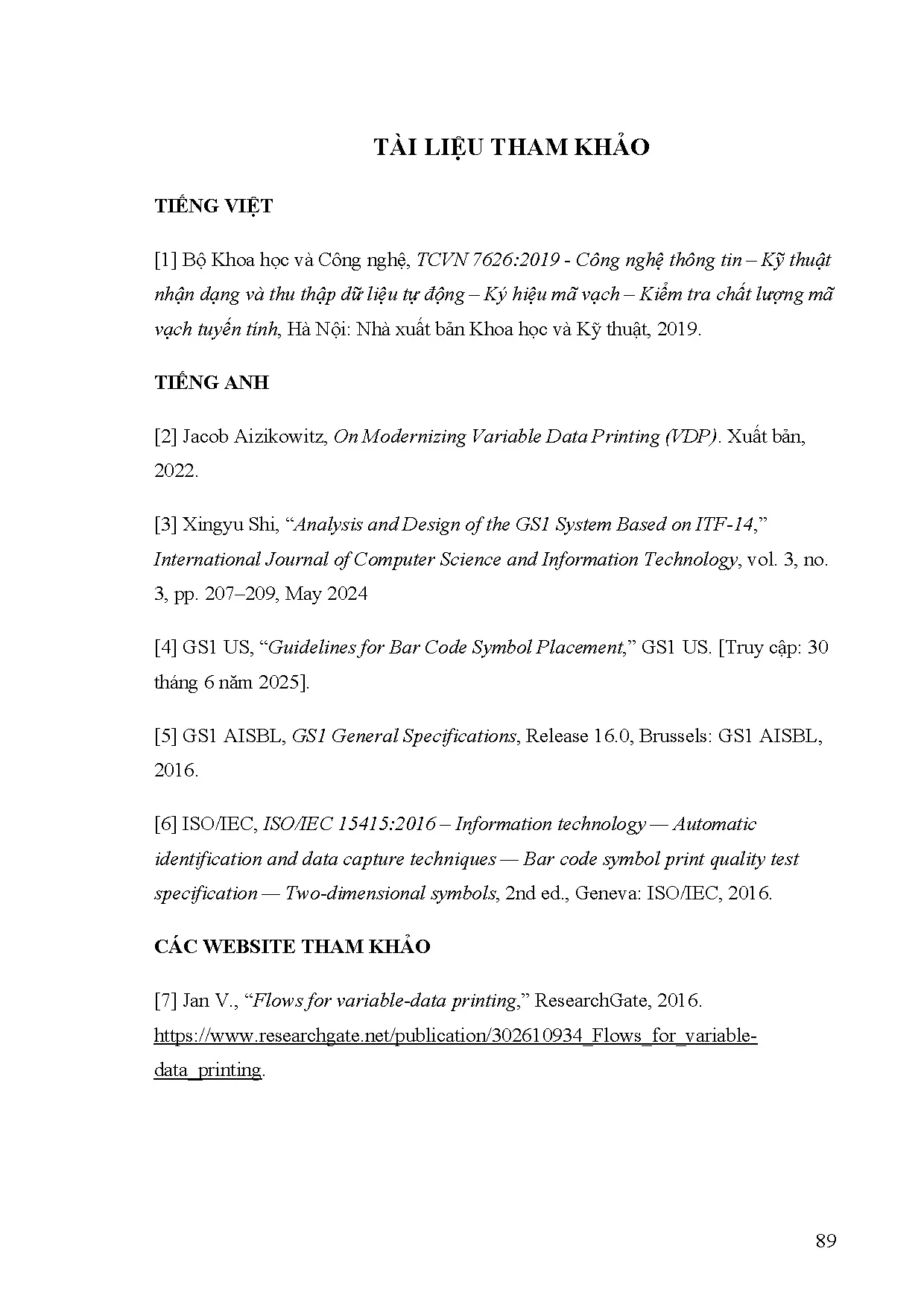 Đồ án tốt nghiệp - Ứng dụng tiêu chuẩn GS1 cho công nghệ in dữ liệu biến đổi đễ in mã VEVTLHTQLBMVE - Trang 120