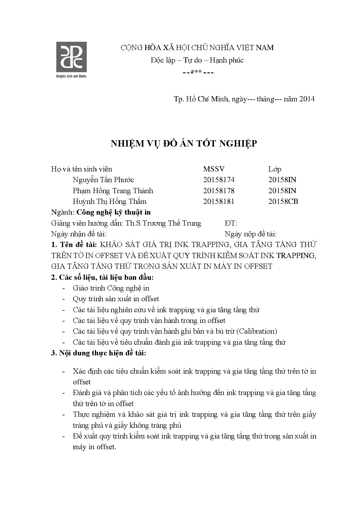 Đồ án tốt nghiệp - Khảo sát giá trị Ink Trapping, gia tăng tầng thứ trên tờ in OVĐXQTKSITGTTTTSXIMIO - Trang 3