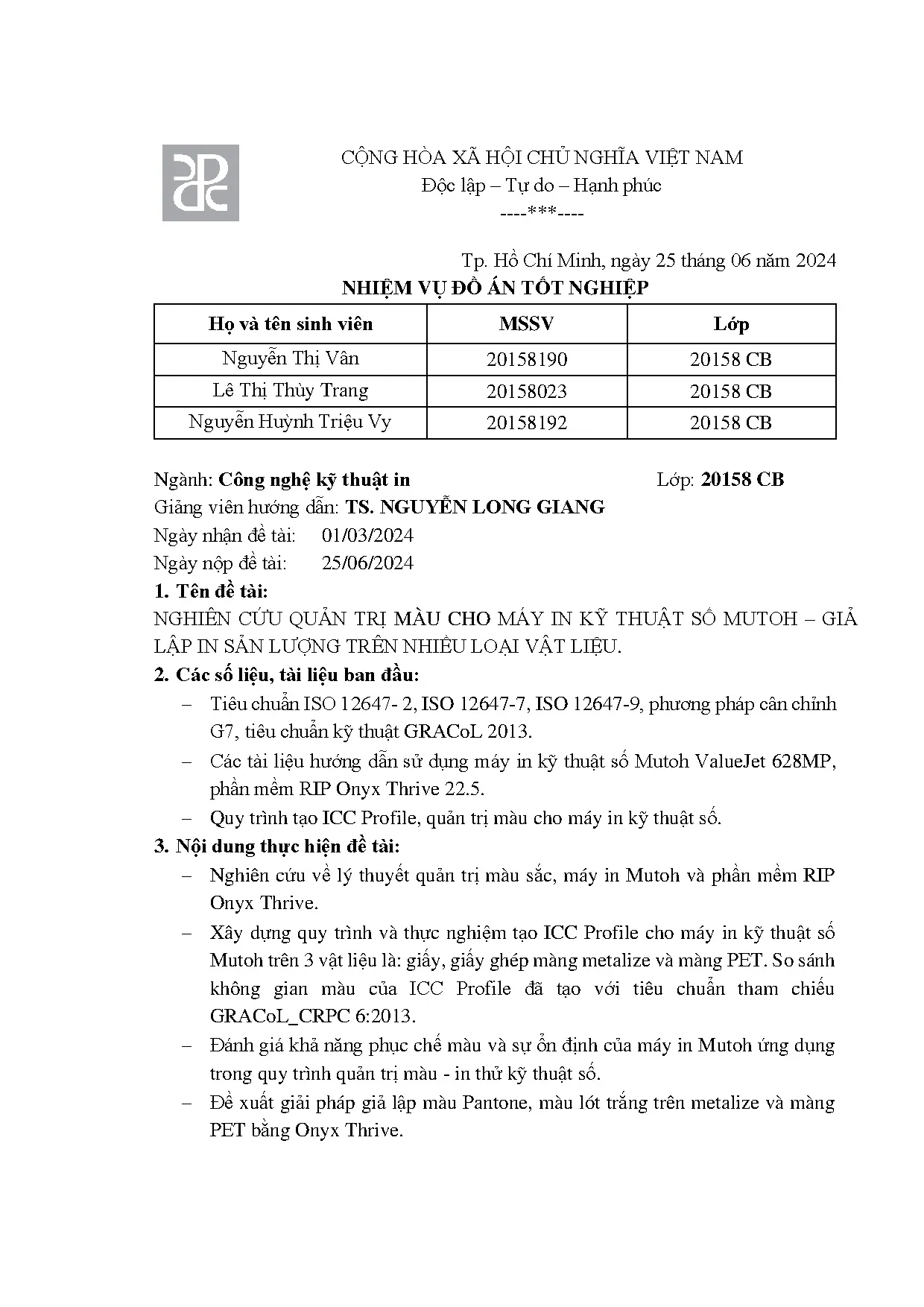 Đồ án tốt nghiệp - Nghiên cứu quản trị màu cho máy in kỹ thuật số Mutoh - Giả lập in sản lượng TNLVL - Trang 3