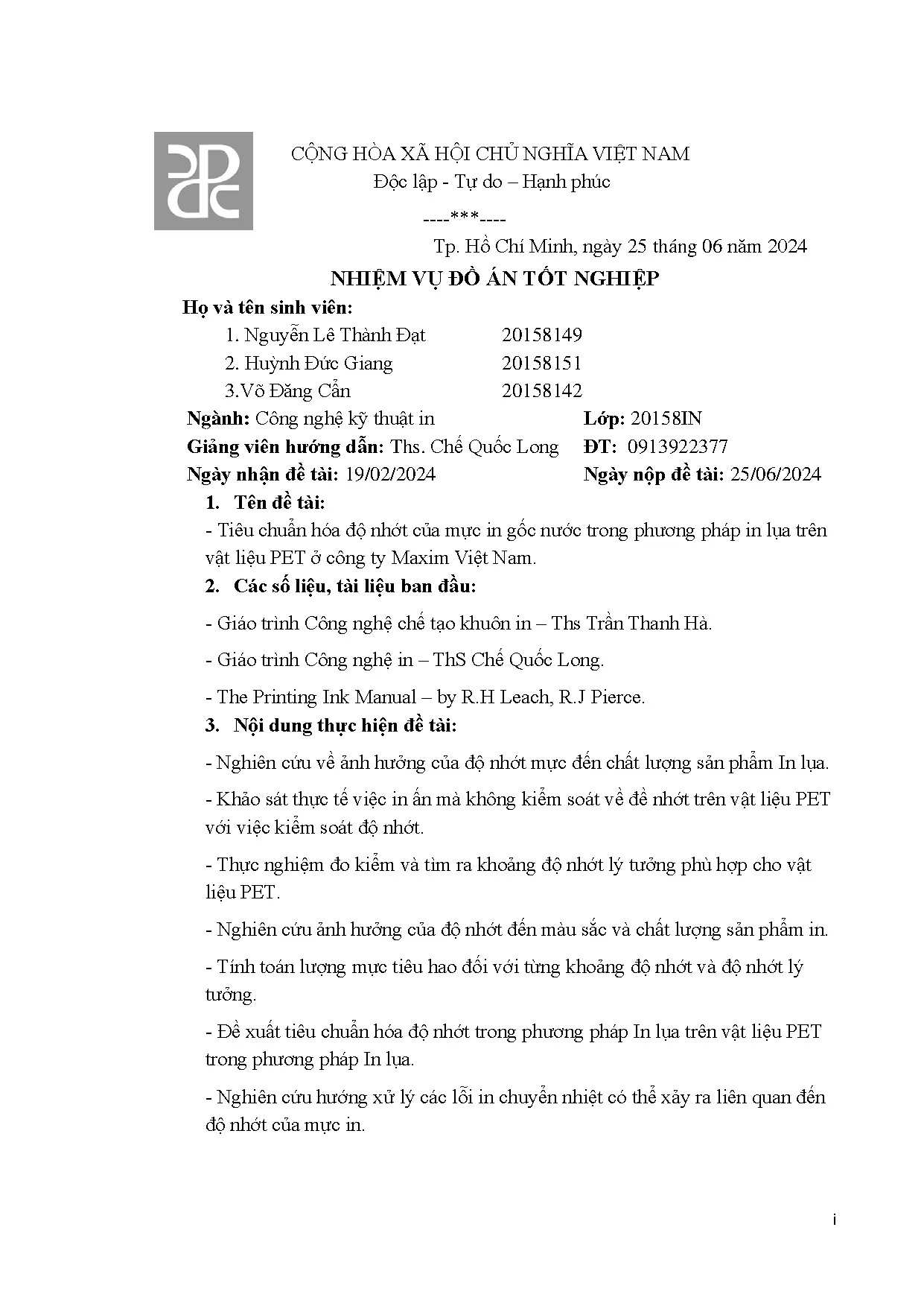 Đồ án tốt nghiệp - Tiêu chuẩn hóa độ nhớt của mực in gốc nước trong phương pháp in lụa TVLP ở CTMVN - Trang 3