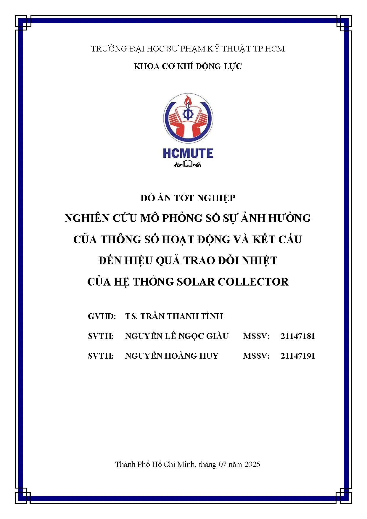 Đồ án tốt nghiệp - Nghiên cứu mô phỏng số sự ảnh hưởng của thông số hoạt động và kết cấu ĐHQTĐNCHTSC