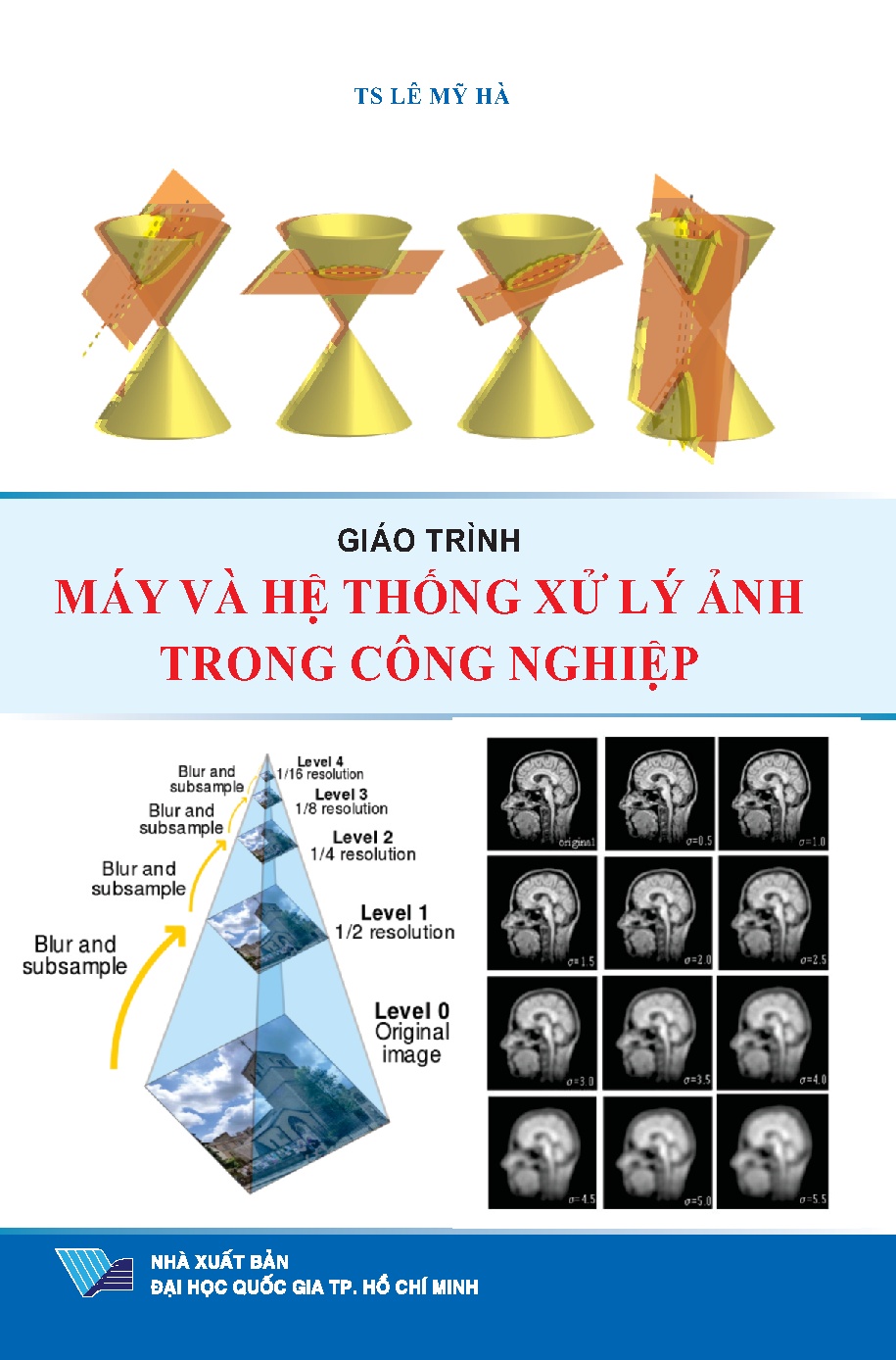 Giáo trình máy và hệ thống xử lý ảnh trong công nghiệp (HCMUTE)