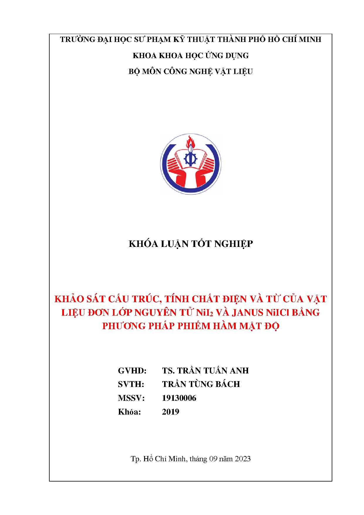 Đồ án tốt nghiệp - Khảo sát cấu trúc, tính chất điện và từ của vật liệu đơn lớp nguyên TNVJNBPPPHMĐ