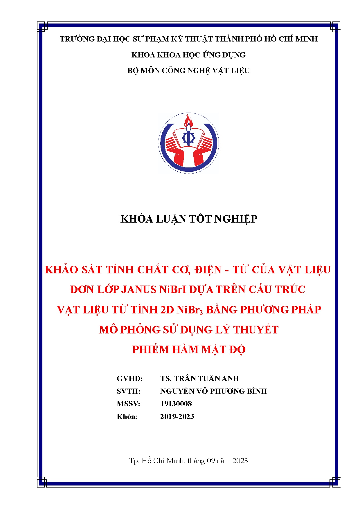 Đồ án tốt nghiệp - Khảo sát tính chất cơ, điện - từ của vật liệu đơn lớp JNDTCTVLTT 2 NBPPMPSDLTPHMĐ