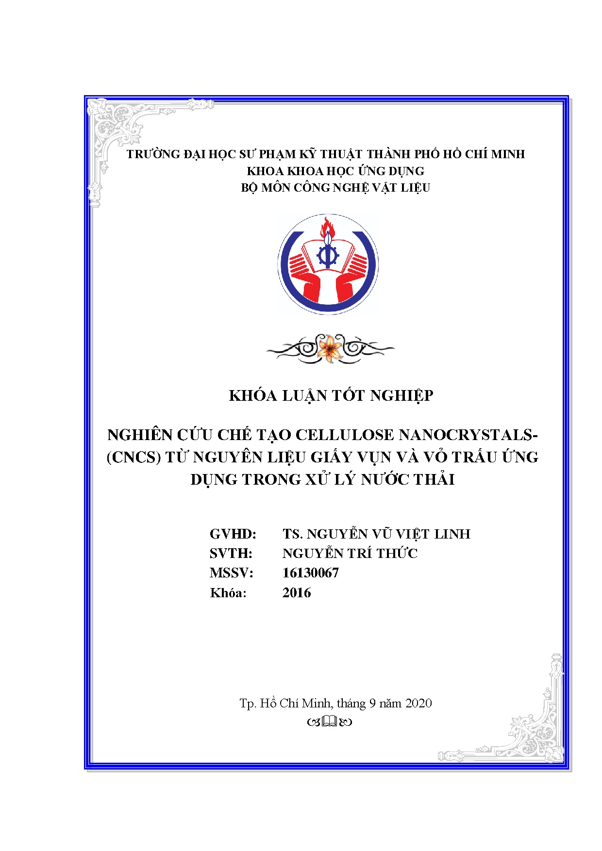 Đồ án tốt nghiệp - Nghiên cứu chế tạo Cellulose Nanocrystals (Cncs) từ nguyên liệu giấy VVVTỨDTXLN .