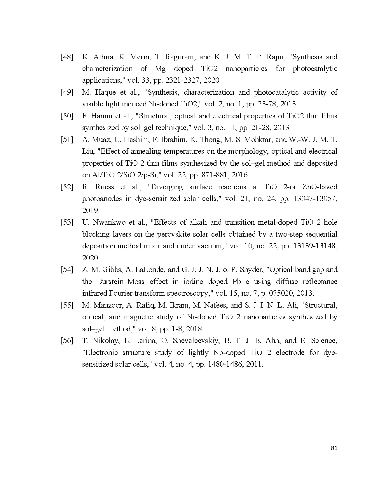 Đồ án tốt nghiệp - Chế tạo và khảo sát tính chất của màng mỏng TiO₂ khi đồng pha tạp các kim loại KN - Trang 100