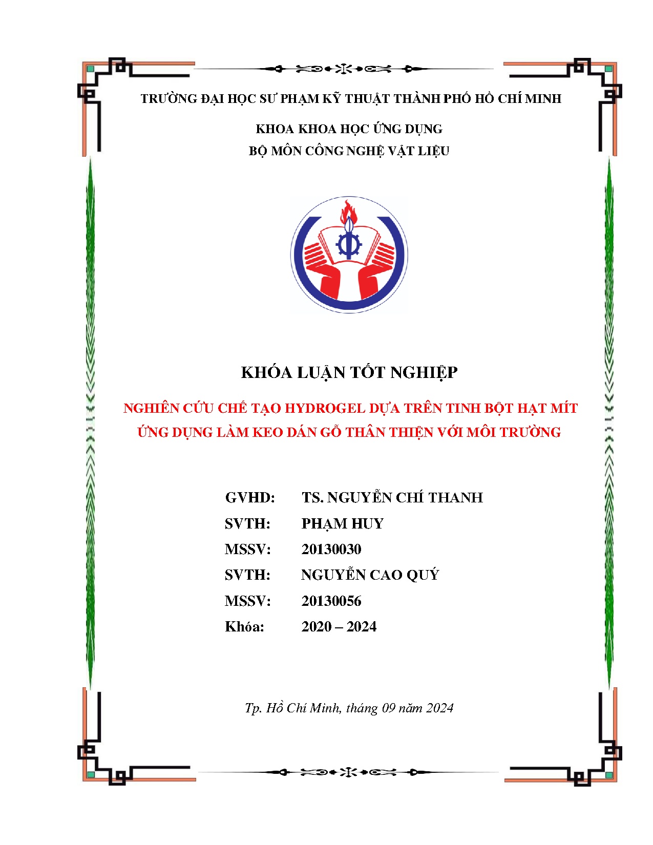 Đồ án tốt nghiệp - Nghiên cứu chế tạo Hydrogel dựa trên tinh bột hạt mít ứng dụng làm keo dán GTTVMT