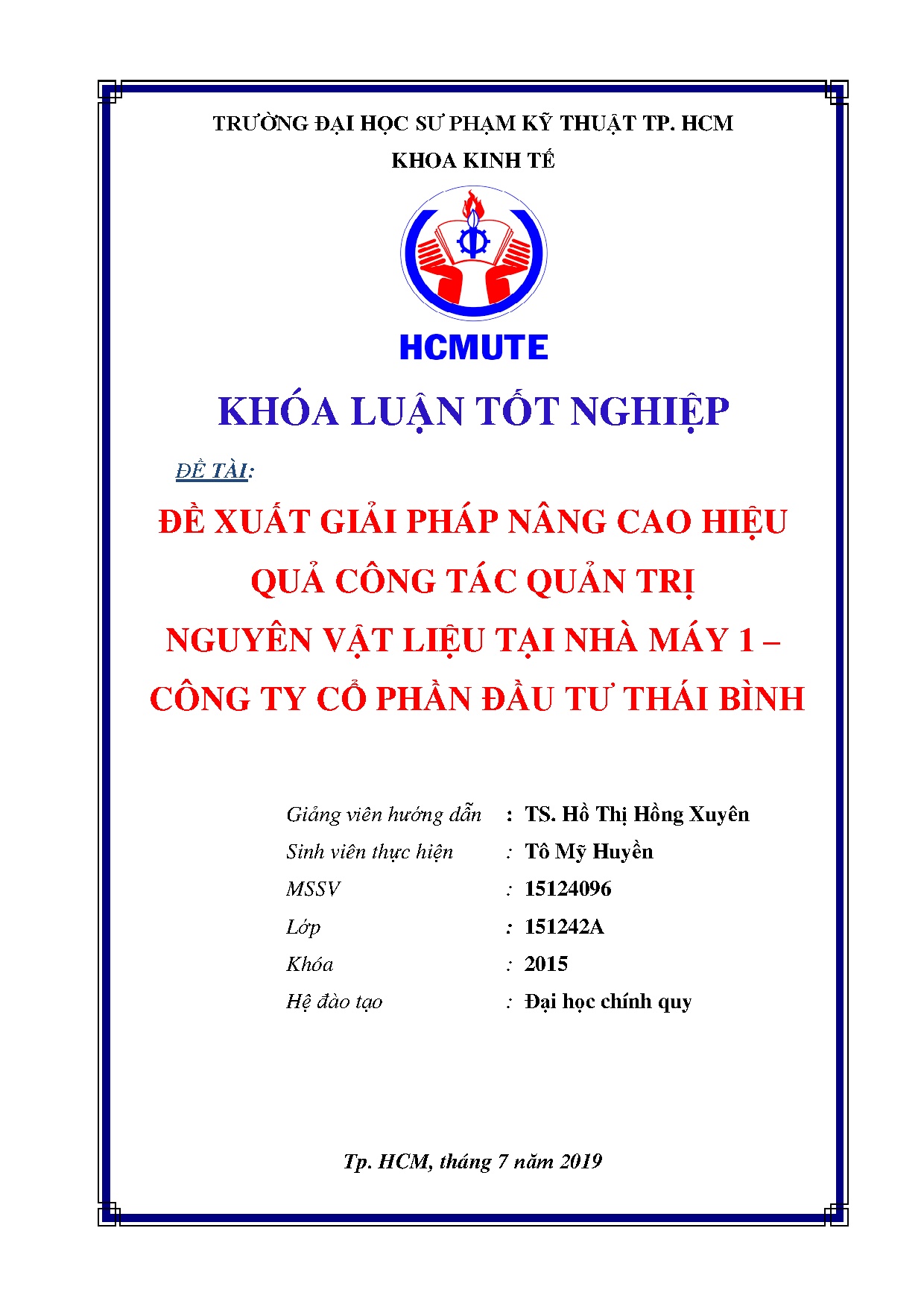 Đồ án tốt nghiệp - Đề xuất giải pháp nâng cao hiệu quả công tác quản trị nguyên vật LTNM 1 CTCPĐTTB